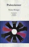 Walter Böniger - Pulswärmer