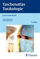 Franz-Xaver Reichl, Beneck, Reich, Franz-Xaver Reichl, Benecke u a, Fran X Reichl - Taschenatlas Toxikologie