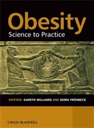 G Williams, Gareth Williams, Gareth Fruhbeck Williams, WILLIAMS GARETH FRUHBECK GEMA, Fruhbeck, Fruhbeck... - Obesity - Science to Practice