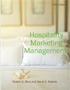 David C. Bojanic, Robert D. Reid, Robert D. Bojanic Reid, REID ROBERT D BOJANIC DAVID C - Hospitality Marketing Management