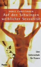 Doris Christinger - Auf den Schwingen weiblicher Sexualität
