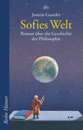 Jostein Gaarder - Sofies Welt - Roman über die Geschichte der Philosophie. Ausgezeichnet mit dem Deutschen Jugendliteraturpreis 1994
