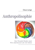 Claus Lange, Hajnalka Lange - Anthropolisophie