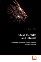 Simone Pfeifer - Ritual, Identität und Internet