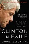 Carol Felsenthal - Clinton in Exile