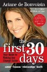 Ariane de Bonvoisin - The First 30 Days