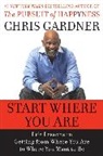Chris Gardner, Chris/ Rivas Gardner, Mim E. Rivas - Start Where You Are