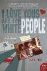 Lac Su - I Love Yous Are for White People