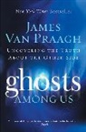 James Van Praagh - Ghosts Among Us