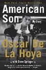 Oscar De La Hoya, Oscar/ Springer De La Hoya, Steve Springer, Springer Steve - American Son