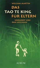 William Martin - Das Tao te King für Eltern