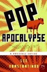 Lee Konstaninou, Lee Konstantinou, Konstantinou Lee - Pop Apocalypse