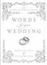 David Glusker, David/ Misner Glusker, Peter Misner - Words for Your Wedding