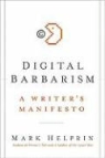 Mark Helprin - Digital Barbarism