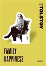 Leo Tolstoy, Leo Nikolayevich Tolstoy - Family Happiness
