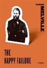 Herman Melville - The Happy Failure