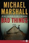 Michael Marshall - Bad Things