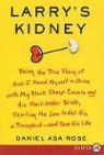 Daniel Asa Rose - Larry's Kidney