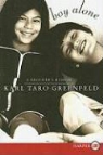 Karl Taro Greenfeld - Boy Alone