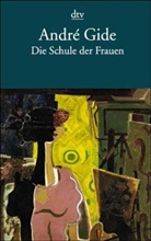 André Gide, Peter Schnyder - Die Schule der Frauen