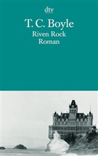 T. C. Boyle - Riven Rock