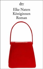 Elke Naters - Königinnen