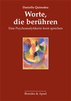 Janine Chasseguet-Smirgel, Danielle Quinodoz, Eike Wolff - Worte, die berühren
