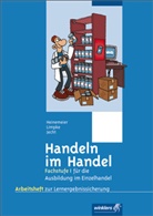 Hartwig Heinemeier, Hartwik Heinemeier, Hans Jecht, Marcel Kunze, Peter Limpke, Rainer Tegeler - Handeln im Handel: Fachstufe I, Arbeitsheft zur Lernergebnissicherung