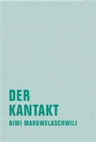 Giwi Margwelaschwili - Der Kantakt