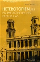 Rainer Warning - Heterotopien als Räume ästhetischer Erfahrung
