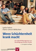 Feh, Lydi Fehm, Lydia Fehm, Wittchen, Hans U Wittchen, Hans-Ulrich Wittchen... - Wenn Schüchternheit krank macht