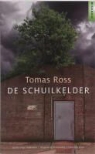 T. Ross, Tomas Ross - De schuilkelder