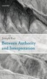 Joseph Raz, Joseph (Research Professor Raz, Raz Joseph - Between Authority and Interpretation