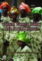 Marjorie K. Mcintosh, Marjorie Keniston McIntosh, Marjorie K McIntosh, Marjorie K. Mcintosh - Yoruba Women, Work, and Social Change