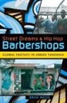 Brad Weiss, Weiss Brad - Street Dreams and Hip Hop Barbershops
