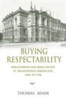Thomas Adam, Adam Thomas - Buying Respectability