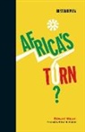 Miguel, Edward Miguel, Edward (Associate Professor of Economics Miguel, Deborah Chasman, Deborah (Co-Editor Chasman - Africa's Turn