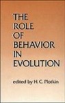 H. C. Plotkin, H. C. Plotkin, Henry C. Plotkin - Role of Behavior in Evolution