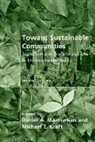 Michael E Kraft, Daniel A Mazmanian, Daniel A. Mazmanian, Daniel A. (Professor Mazmanian, Daniel A. Kraft Mazmanian, Michael E. Kraft... - Toward Sustainable Communities, second edition
