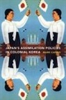 Mark Caprio, Mark E Caprio, Mark E. Caprio - Japanese Assimilation Policies in Colonial Korea, 1910-1945