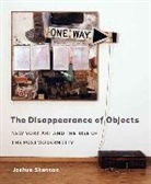 Joshua Shannon - Disappearance of Objects