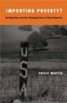 Philip Martin, Philip L. Martin - Importing Poverty
