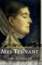 David Waller - Magnificent Mrs. Tennant
