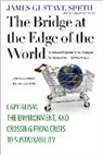 James Gustave Speth, Speth James Gustave - Bridge At the Edge of the World