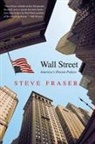 Steve Fraser, Fraser Steve, Mark Crispin Miller - Wall Street