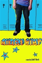 Erik P. Kraft - Miracle Wimp