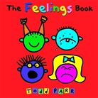 Todd Parr, Parr Todd - The Feelings Book