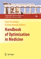 Edwin Romeijn, Edwin Romeijn, Pano M Pardalos, Panos M Pardalos, P. M. Pardalos, Panos Pardalos... - Handbook of Optimization in Medicine