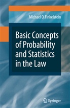Michael O Finkelstein, Michael O. Finkelstein - Basic Concepts of Probability and Statistics in the Law