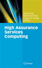 Jing Dong, June Dong, Raymon Paul, Raymond Paul, Liang-Jie Zhang - High Assurance Services Computing
